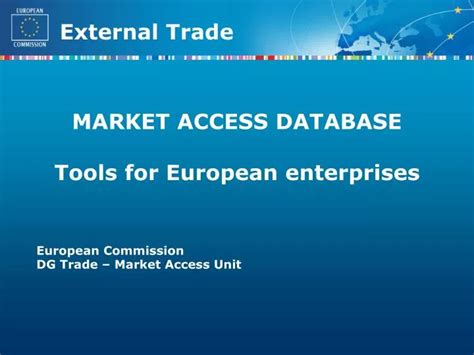 Ppt Market Access Database Tools For European Enterprises Powerpoint Presentation Id