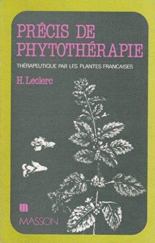 Précis de phytothérapie thérapeutique par les plantes françaises. - Mercruiser bravo 3 manual 5b adjustment.
