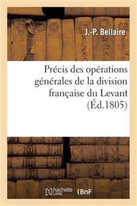 Précis des opérations générales de la division française du levant: chargée. - Yamaha p 80 p80 service manual repair guide.