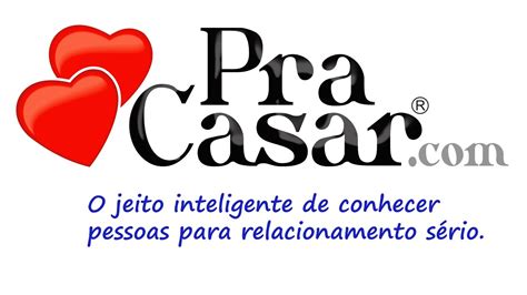 PraCasar.com - O No.1 em Relacionamento.