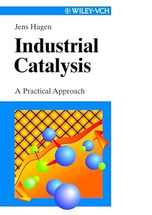 Practical A Approach Catalysis Industrial