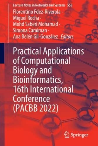 Practical Applications of Computational Biology & Bioinformatics, …