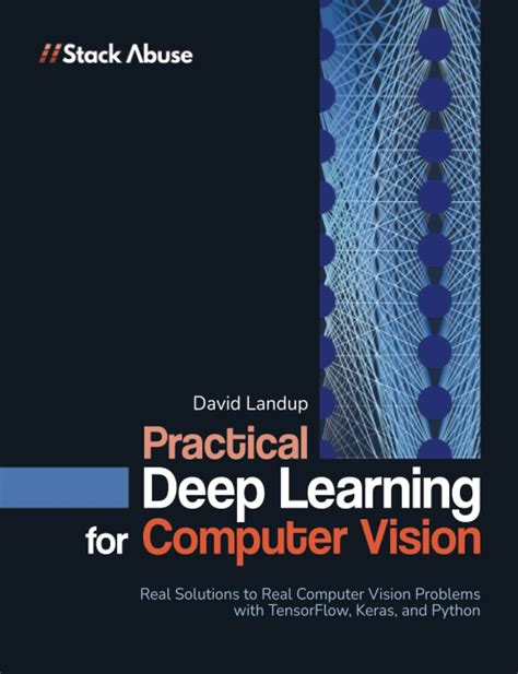 Practical Deep Learning for Computer Vision with Python