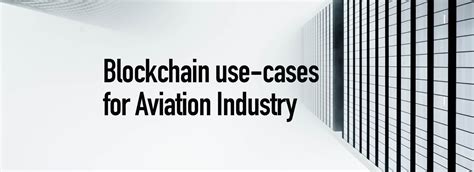 Practical Examples of Blockchain Use in Aerospace