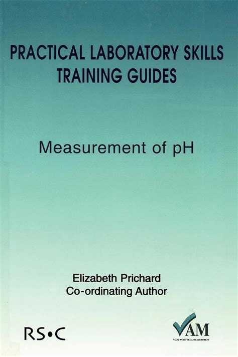 Practical Laboratory Skills Training Guides Measurement Of Ph Valid Analytical Measurement