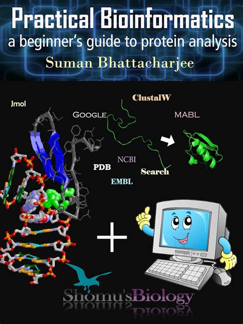 Practical bioinformatics a beginer s guide to protein analysis. - Lanzando la imaginación una guía para el diseño bidimensional.