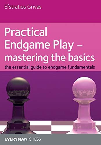 Practical endgame play mastering the basics the essential guide to. - Handbuch für chemiestudentenlösungen von james e brady.