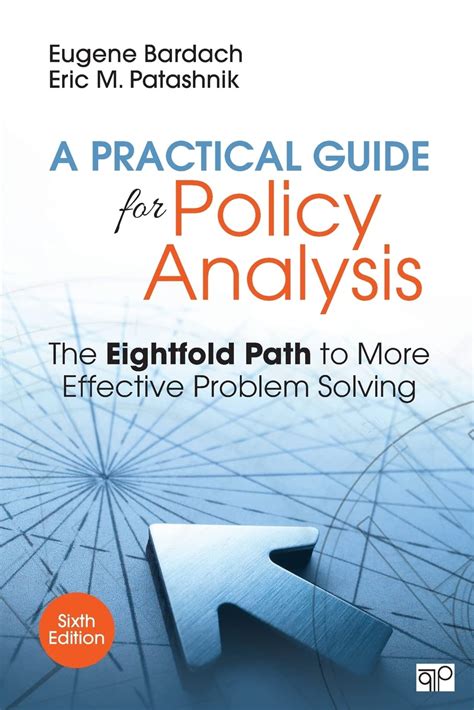 Practical guide for policy analysis the eightfold path to more effective problem solving. - Do processo administrativo disciplinar e da sindicância.