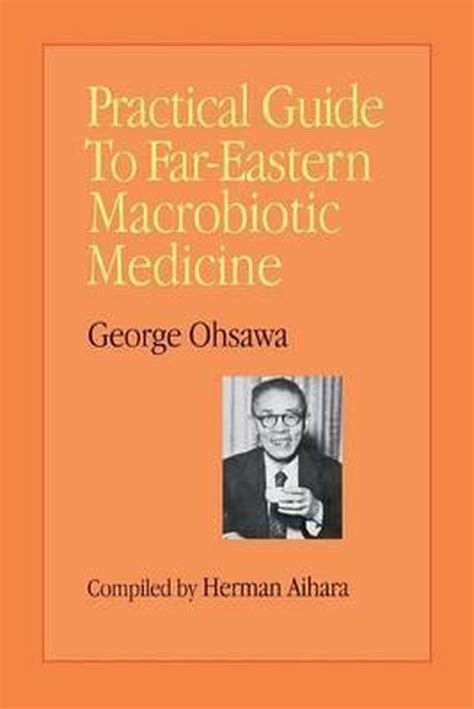 Practical guide to far eastern macrobiotic medicine by george ohsawa. - Plato web answers algebra 1a part b.
