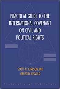 Practical guide to the international covenant on civil and political. - Los cachorros de el libro de la selva.