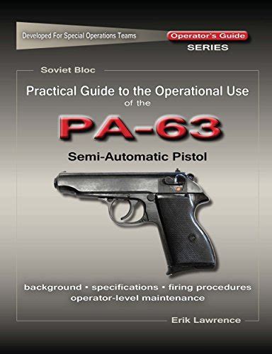 Practical guide to the operational use of the pa 63 pistol by erik lawrence. - Yamaha wr450f komplette werkstatt reparaturanleitung 2003.