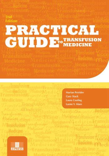 Practical guide to transfusion medicine 2nd edition. - Insuring cargoes a practical guide to the law and practice.