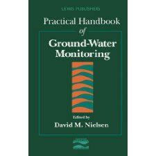 Practical handbook of ground water monitoring. - Nein, sagte der zwerg, lasst uns vom menschen reden.