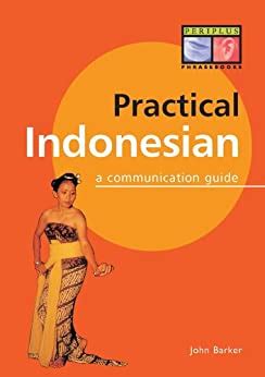 Practical indonesian phrasebook a communication guide periplus language books. - Biology miller and levine workbook guide.