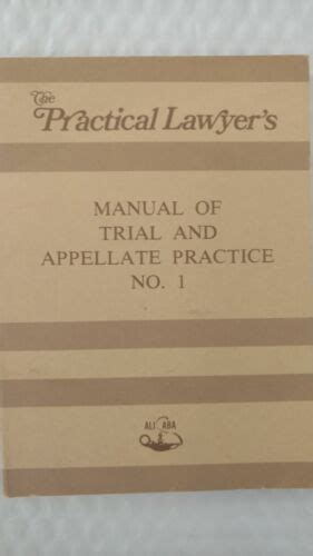 Practical lawyer s manual of trial and appellate practice no. - Craftsman 42cc 18 gas chain saw manual.