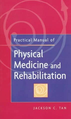 Practical manual of physical medicine and rehabilitation diagnostics therapeutics and basic problems. - Chemical engineering thermodynamics sler solution manual.