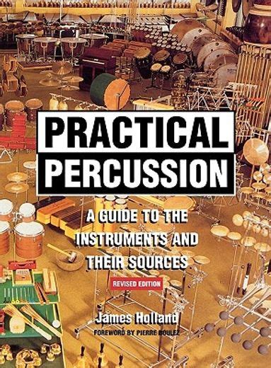 Practical percussion a guide to the instruments and their sources. - Manuale di riparazione di derbi senda.