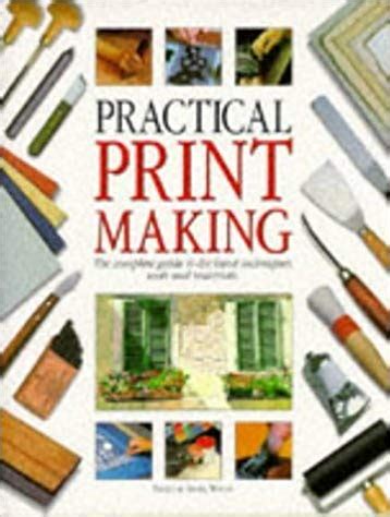 Practical print making the complete guide to the latest techniques tools and materials. - Irving copi solutions of symbolic logic.