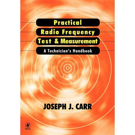 Practical radio frequency test and measurement a technicians handbook. - Só se vê a deus com santificação.