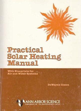Practical solar heating manual by dewayne coxon. - Mythos s-bahn und anderes über die alternativen zum miv.