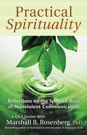 Practical spirituality the spiritual basis of nonviolent communication nonviolent communication guides. - 33 guida allo studio fisica concettuale.