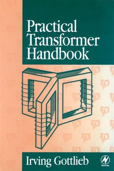 Practical transformer handbook by irving gottlieb. - Ford escort rs turbo haynes manual.