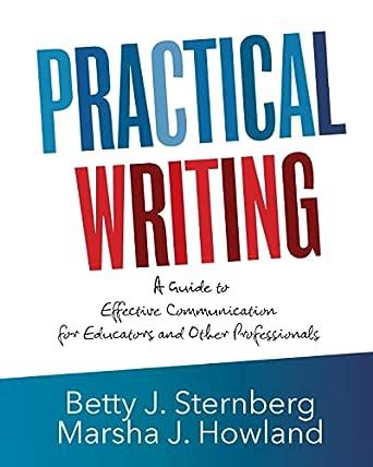 Practical writing a guide to effective communication for educators and other professionals. - Arte e artisti in varese e provincia.