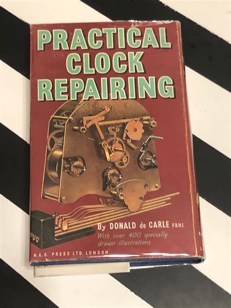 Read Practical Clock Repairing By Donald De Carle
