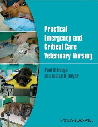 Read Practical Emergency And Critical Care Veterinary Nursing By Paul Aldridge