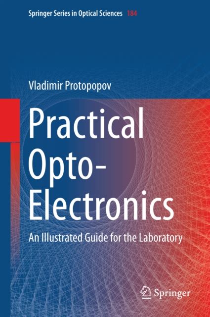 Download Practical Optoelectronics An Illustrated Guide For The Laboratory By Vladimir Protopopov