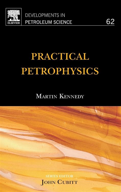Read Online Practical Petrophysics Developments In Petroleum Science By Martin Kennedy
