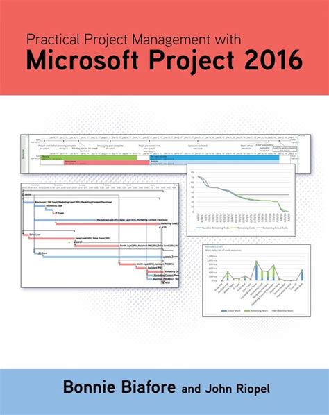 Read Practical Project Management With Microsoft Project 2016 By Bonnie Jaye Biafore
