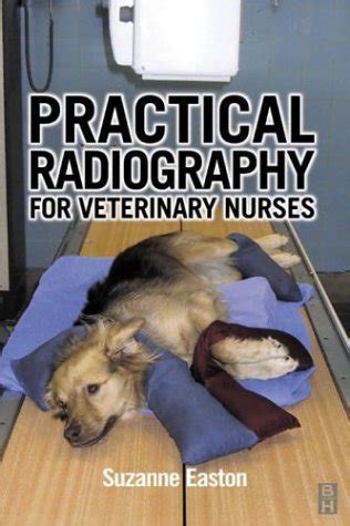 Full Download Practical Radiography For Veterinary Nurses By Suzanne Easton