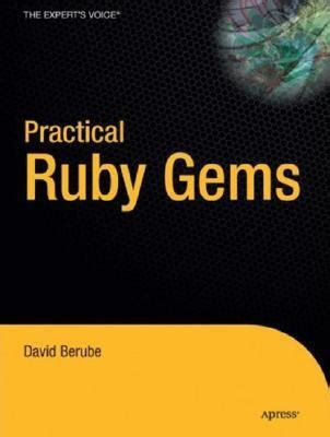 Read Online Practical Ruby Gems By David Berube