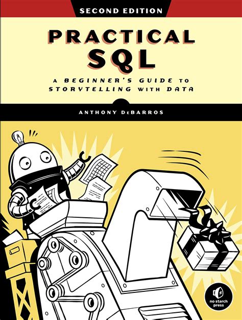Read Practical Sql A Beginners Guide To Storytelling With Data By Anthony Debarros