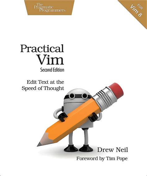 Read Practical Vim Edit Text At The Speed Of Thought By Drew Neil