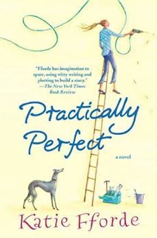 Full Download Practically Perfect By Katie Fforde