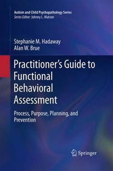 Practitioner s guide to functional behavioral assessment by stephanie m hadaway. - Buzz to brilliance a beginning and intermediate guide to trumpet playing.