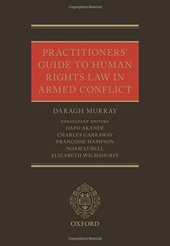 Practitioners guide to human rights law in armed conflict. - Simon and blume mathematics for economists guide.