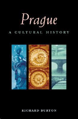 Read Prague A Cultural And Literary History By Richard De Burton