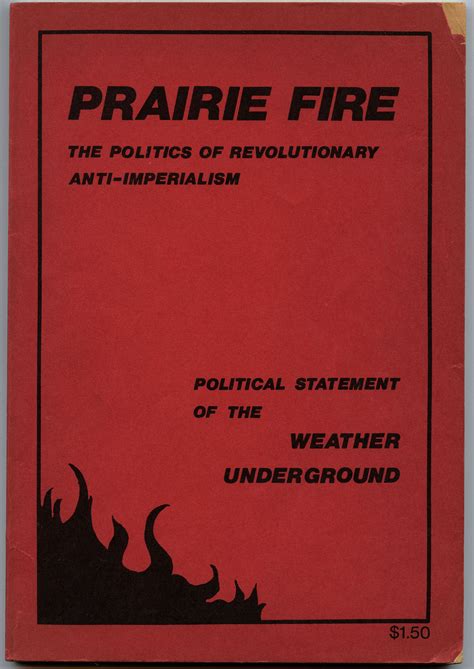 Prairie fire book. Nov 9, 2020 · But this Prairie Fire is a shocking look into Ayers life and beliefs when he was a young 1960s and 1970s radical--beliefs which he obviously still holds. Incidentally, Ayers proudly lists this book on his own blog as a part of his resume. (If I had repudiated beliefs I once held, I would no longer call attention to those beliefs). 