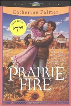Read Prairie Fire A Town Called Hope 2 By Catherine  Palmer