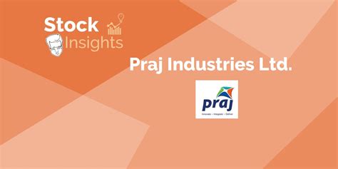 Praj industries ltd stock price. Praj Industries Ltd ; Qtr Change %. 68.73% Gain from 52W Low. -10.8 ; TTM PE Ratio. Above industry Median. 33.1 ; Price to Book Ratio. Above industry Median. 8.6. 