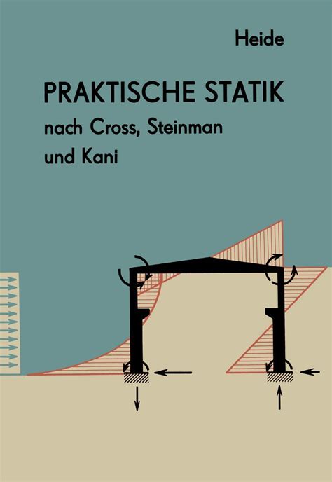 Praktische statik nach cross, steinman und kani. - Lösungshandbuch physikalische chemie 4. auflage silbey.