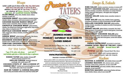 May 31, 2017 · Menu added by users November 30, -1. Proceed to the restaurant's website. You may explore the information about the menu and check prices for Prater's Taters by following the link posted above. restaurantguru.com takes no responsibility for availability of the Prater's Taters menu on the website. The actual menu of the Prater's Taters restaurant. . 