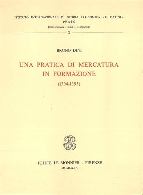 Pratica di mercatura in formazione (1394 1395). - Assorbimento austriaco del ducato estense e la politica dei duchi rinaldo e francesco iii.
