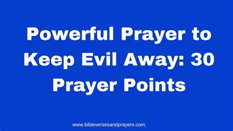 Prayer against evil imagination.  Prayer To Keep Evil Away offers 30 conc...