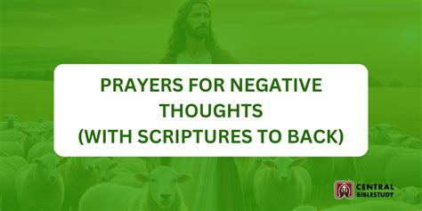 Prayer to rebuke negative thoughts.  These prayers, each paired with relevant Do you e...