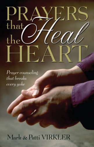 Prayers That Heal the Heart - Communion With God Ministries