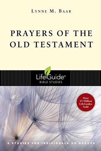 Prayers of the old testament lifeguide bible studies a lifeguide bible study. - 2002 acura tl automatic transmission solenoid manual.